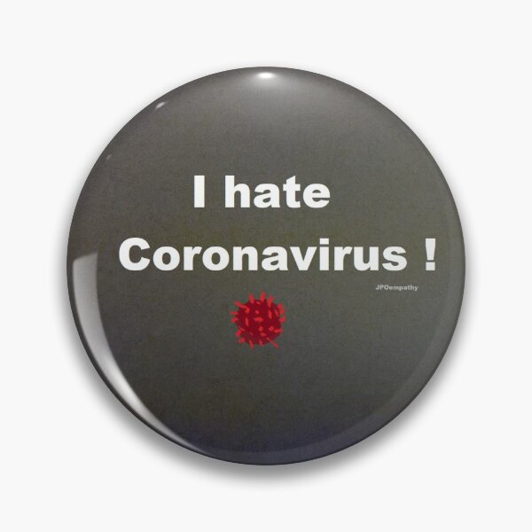 Item preview, I hate Coronavirus! designed and sold by JPOempathy.