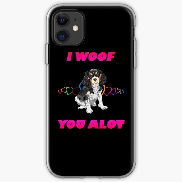I Woof You A lot Pink Text Black and White Cavalier King Charles Spaniel iPhone Soft Case