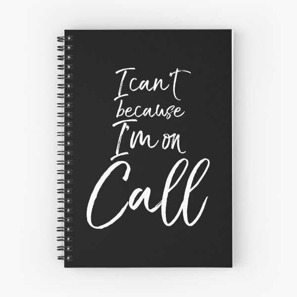 Item preview, I Can't because I'm on Call Cute Nursing Gift designed and sold by TNDesignStudio.