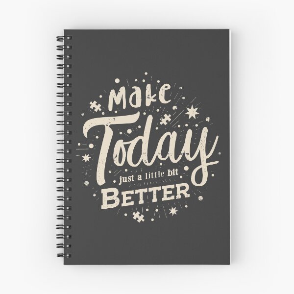 Item preview, 'Make Today Just a Little Bit Better' Positive Quote  designed and sold by stierney.