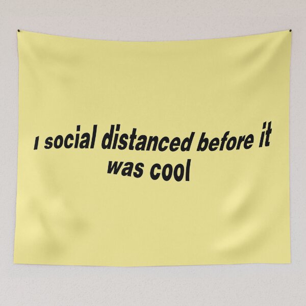 Item preview, I social distanced before it was cool designed and sold by HeyFellowKids.