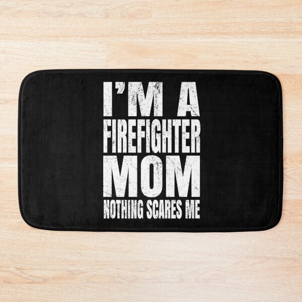 Item preview, I'm A Firefighter Mom Nothing Scares Me - Funny Firefighting graphic designed and sold by Grabitees.