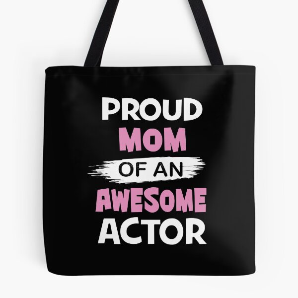 Item preview, Proud Mom Of An Awesome Actor Gift - Funny Acting design designed and sold by Grabitees.