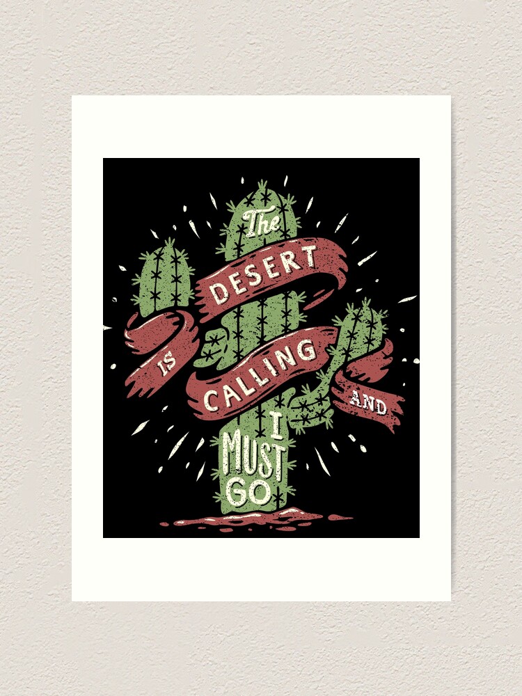 Alternate view of The Desert Is Calling I Must Go Vintage Cactus Graphic Gift Art Print