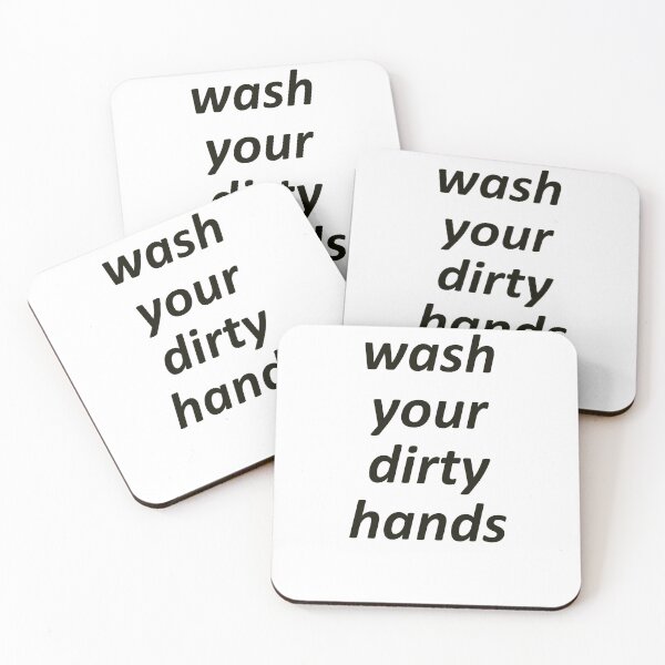 Item preview, Wash Your Dirty Hands designed and sold by Gongagaboy.