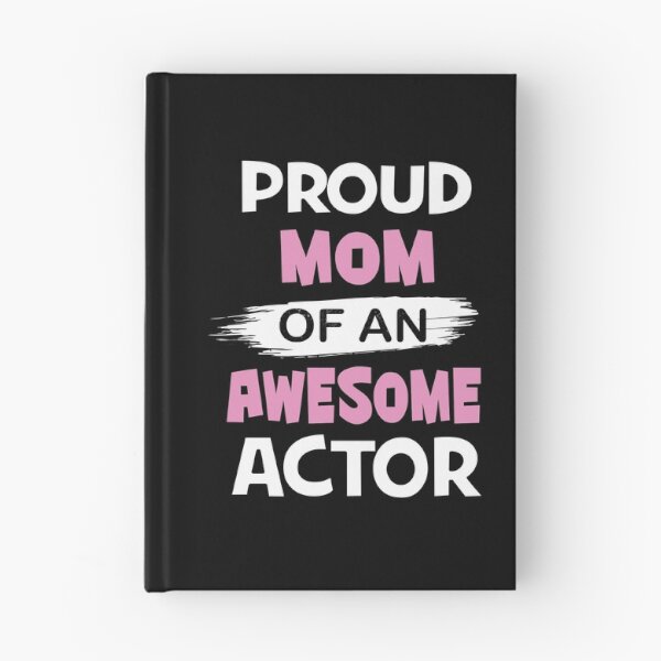 Item preview, Proud Mom Of An Awesome Actor Gift - Funny Acting design designed and sold by Grabitees.