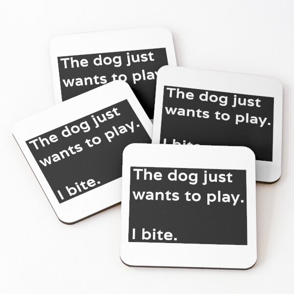 Item preview, The dog just wants to play. I bite. designed and sold by kailukask.