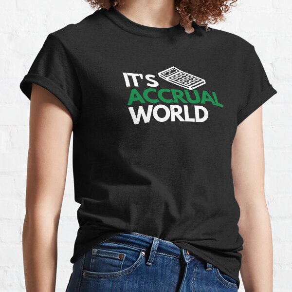 Item preview, It's Accrual World Accounting Audit designed and sold by IntegrityDesign.