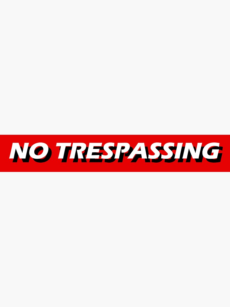 No Trespassing Sticker By Duhalt Redbubble 2356