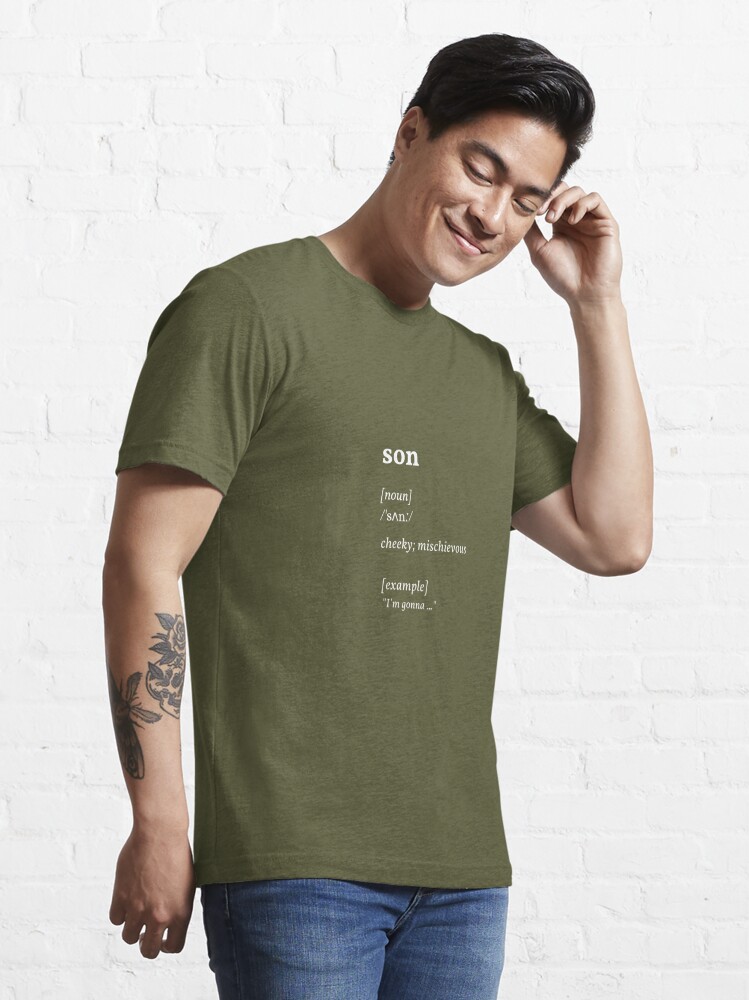 son dictionary meaning - cheeky mischievous (original) Essential T-Shirt  for Sale by missingyou. . .