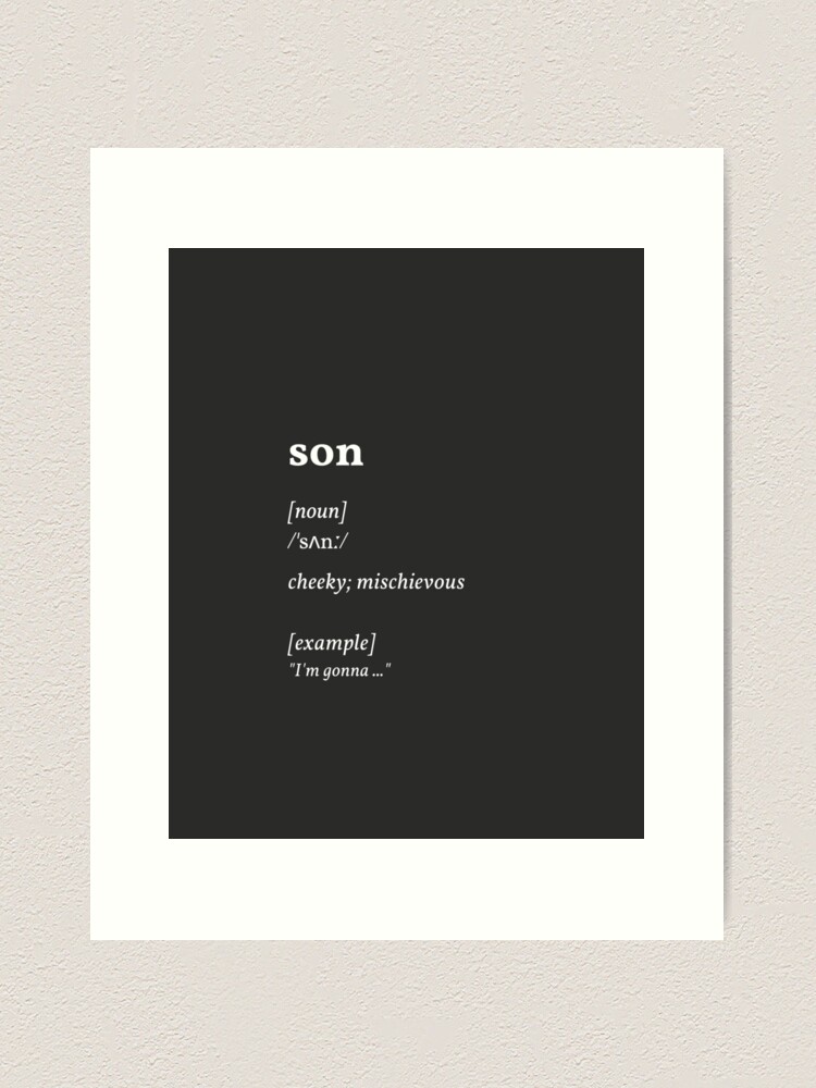 son dictionary meaning - cheeky mischievous (original) | Framed Art Print