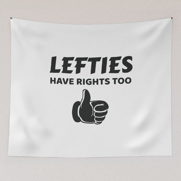 Item preview, Lefties Have Rights Too Left Handed Gift designed and sold by tispy.