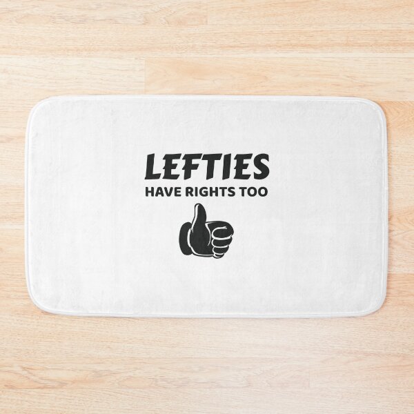 Item preview, Lefties Have Rights Too Left Handed Gift designed and sold by tispy.