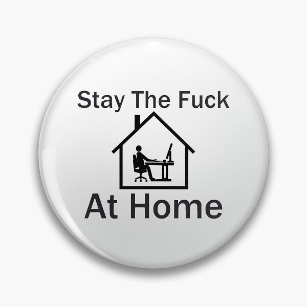 Item preview, Stay The Fuck At Home designed and sold by stinkportal.