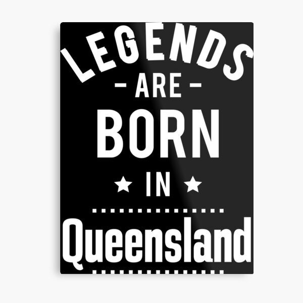 Item preview, Legends Are Born In Queensland designed and sold by ProjectX23.
