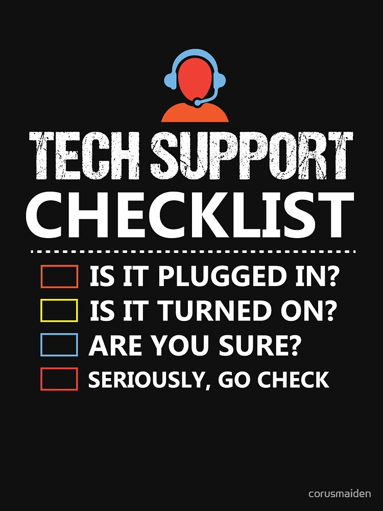 Thumbnail 7 of 7, Essential T-Shirt, Funny Tech Support Shirt Gift | Technical Support, Techie, Geek, Nerd, Computer Lover, I.T., Information Technology designed and sold by corusmaiden.