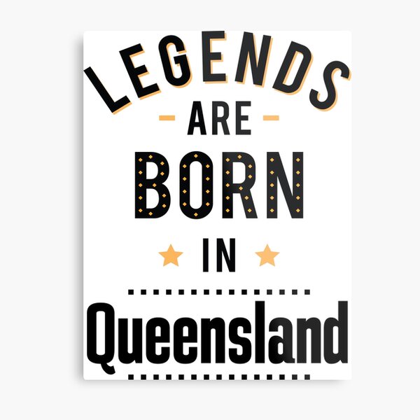 Item preview, Legends Are Born In Queensland designed and sold by ProjectX23.