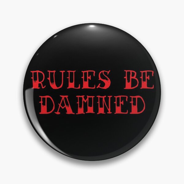 Item preview, Rules Be Damned designed and sold by blueveins.