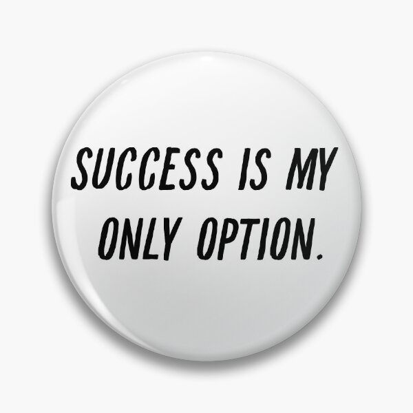 Item preview, success is my only option designed and sold by motivation4you.