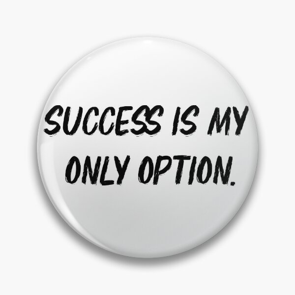 Item preview,  success is my only option designed and sold by motivation4you.