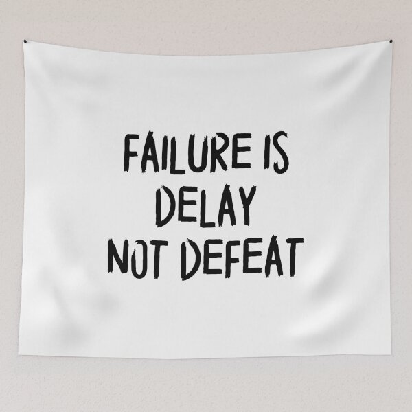 Item preview,  failure is delay not defeat designed and sold by motivation4you.