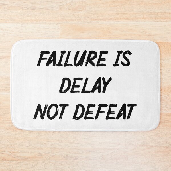 Item preview, failure is delay not defeat designed and sold by motivation4you.