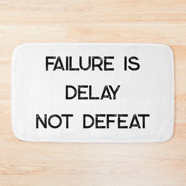 Item preview, failure is delay not defeat designed and sold by motivation4you.