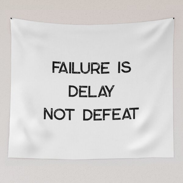 Item preview, failure is delay not defeat designed and sold by motivation4you.