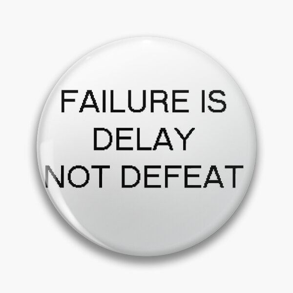 Item preview,  failure is delay not defeat designed and sold by motivation4you.