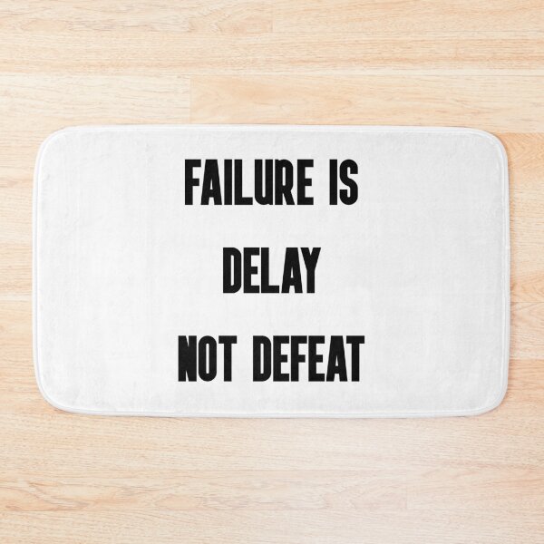 Item preview,  failure is delay not defeat designed and sold by motivation4you.