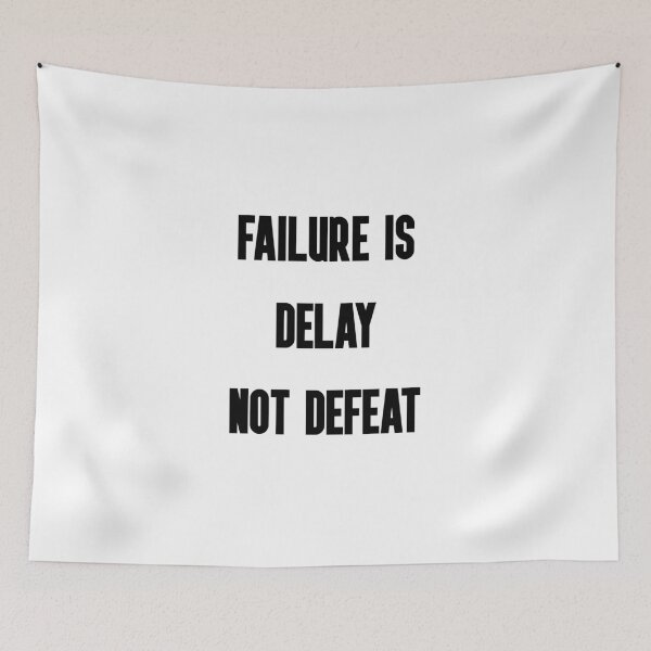 Item preview,  failure is delay not defeat designed and sold by motivation4you.