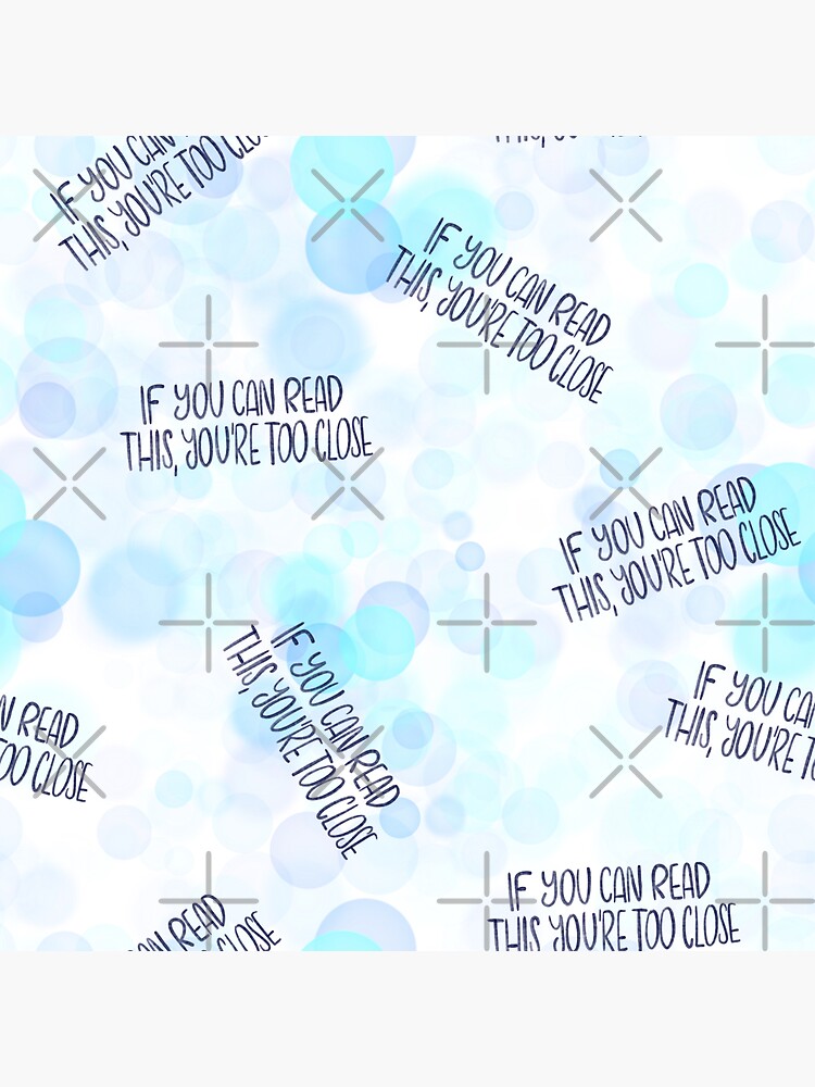 If you can read this, you're too close - introvert 4 blue and navy by nobelbunt