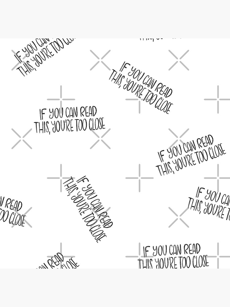 If you can read this, you're too close - introvert 4 black on white by nobelbunt