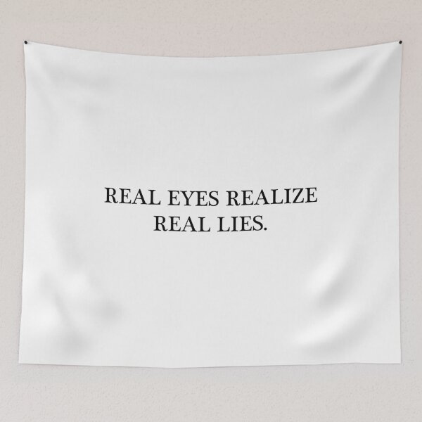 Item preview, real eyes realize real lies designed and sold by motivation4you.