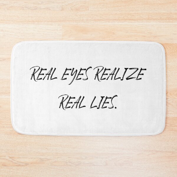 Item preview,  real eyes realize real lies designed and sold by motivation4you.