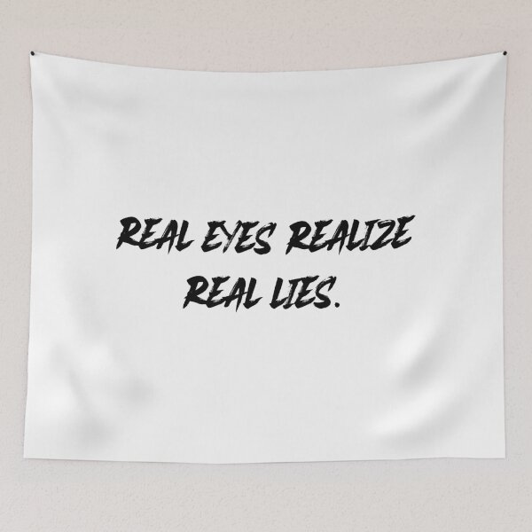 Item preview, real eyes realize real lies designed and sold by motivation4you.