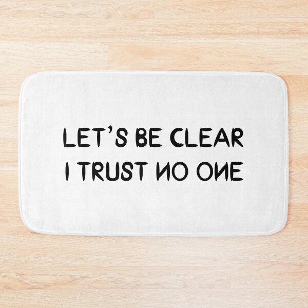 Item preview, let's be clear i trust no one designed and sold by motivation4you.