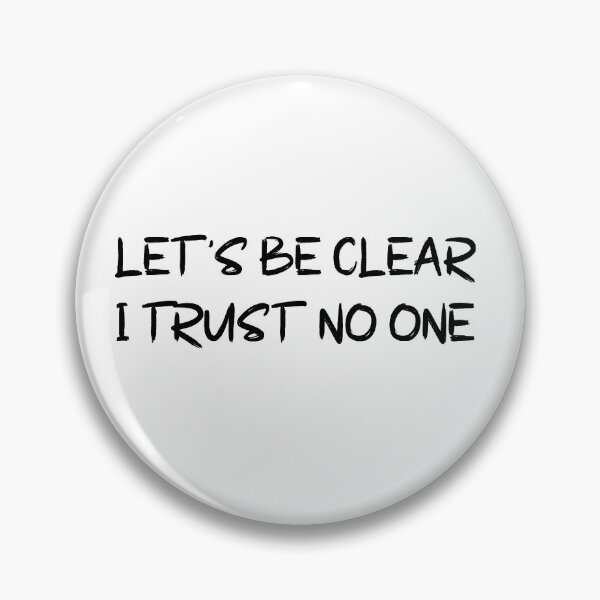 Item preview,  let's be clear i trust no one designed and sold by motivation4you.