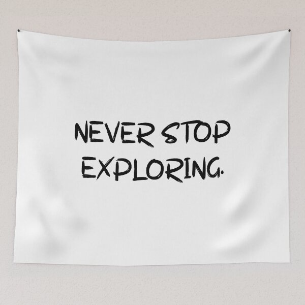 Item preview, never stop exploring designed and sold by motivation4you.