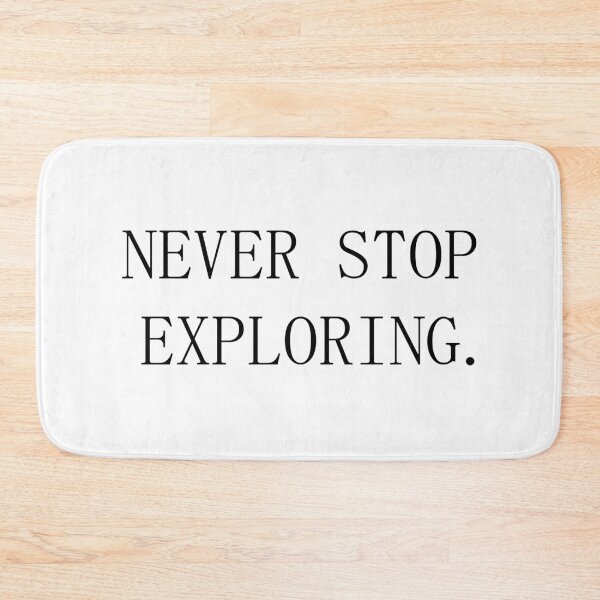 Item preview,  never stop exploring designed and sold by motivation4you.