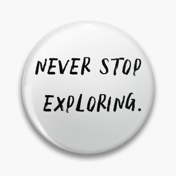 Item preview,  never stop exploring designed and sold by motivation4you.