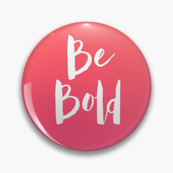 Item preview, Pink Be Bold Motivational Quote designed and sold by blueskywhimsy.