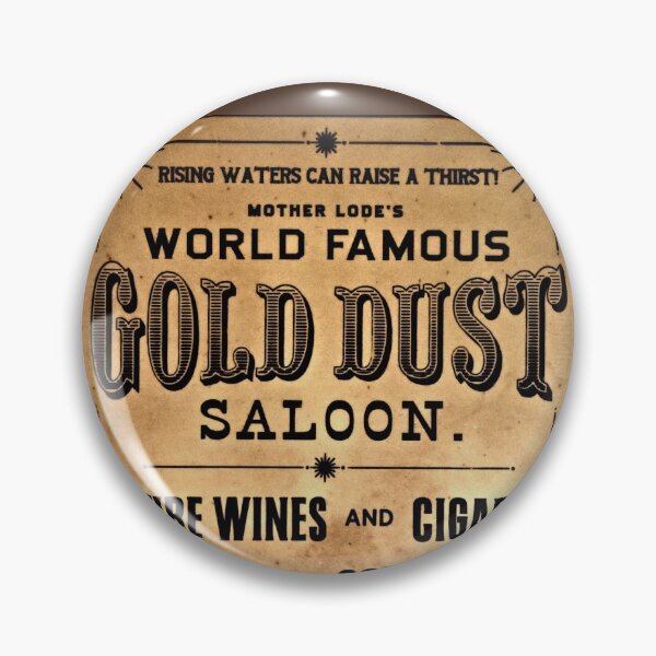 Item preview, World Famous Gold Dust Saloon designed and sold by SoggyCheeseFry.
