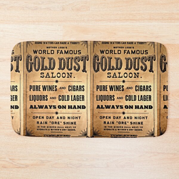 Item preview, World Famous Gold Dust Saloon designed and sold by SoggyCheeseFry.