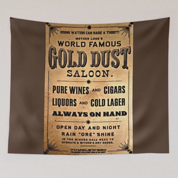 Item preview, World Famous Gold Dust Saloon designed and sold by SoggyCheeseFry.