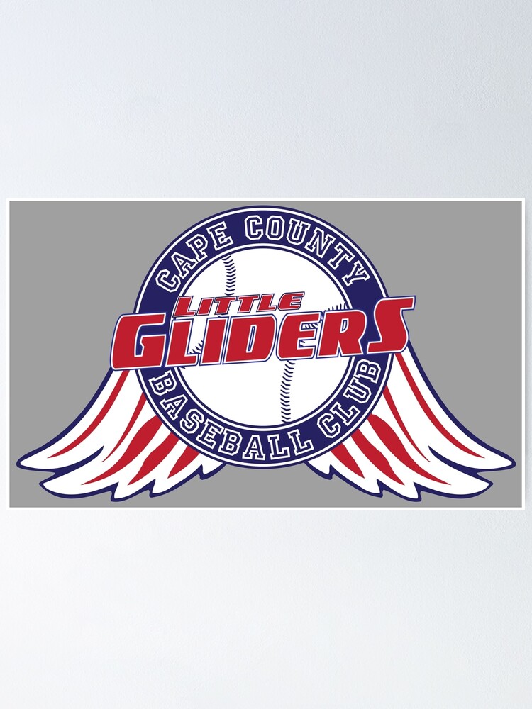 "Cape County Little Gliders Baseball Club" Poster for Sale by oSYZYGYo
