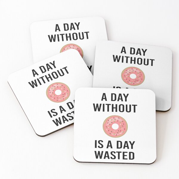 Item preview, A Day Without Donut A Day Wasted Funny Gift designed and sold by BarrelLive.