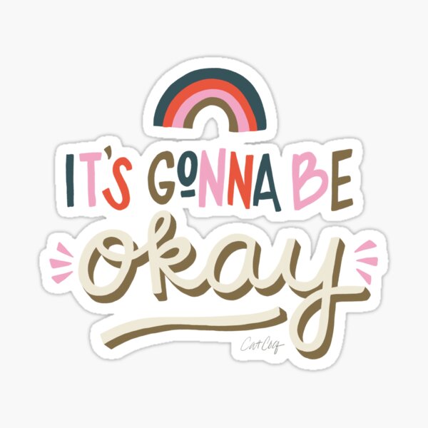It's Gonna Be Okay – Coral & Pink Palette Sticker