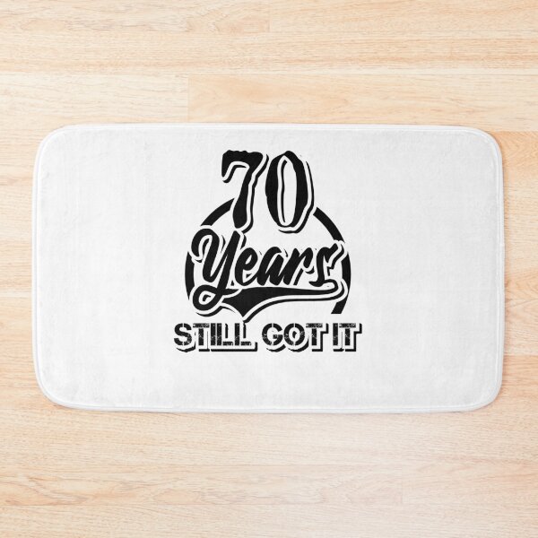 Item preview, 70th birthday- still got it designed and sold by Cutebutfunny.