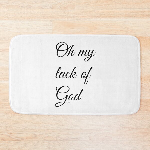 Item preview, Oh My Lack Of God designed and sold by artpirate.